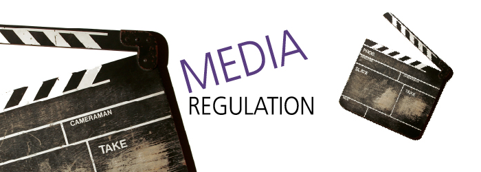 Regulation – Are you affected by media regulation?